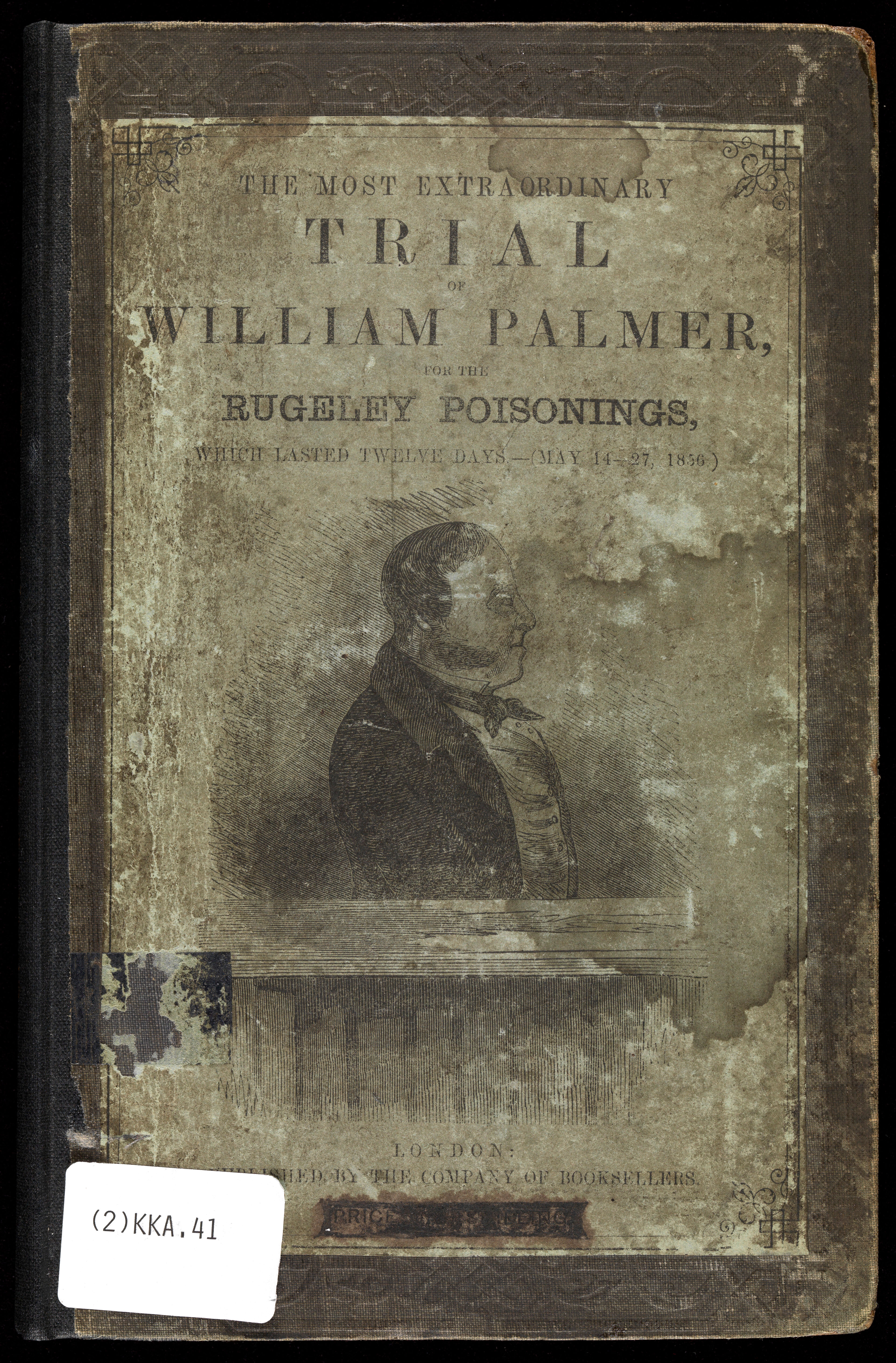 The trial of William Palmer for the Rugeley poisonings / [William Palmer].