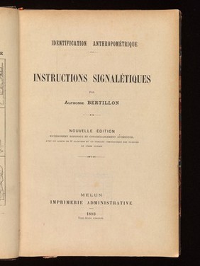 Identification anthropométrique : instructions signalétiques / par Alphonse Bertillon.