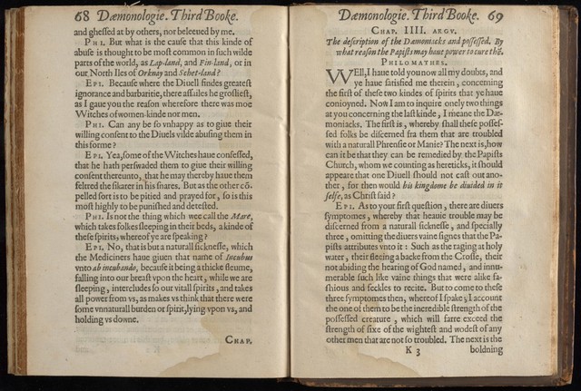 Dæmonologie, in forme of a dialogve, divided into three books / Written by Iames ... King of England, Scotland, France and Ireland.