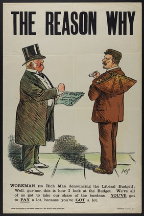 A rich man and a workman arguing about the budget introduced by the Liberal Government in the United Kingdom. Colour lithograph after F.C. Gould, ca. 1909.