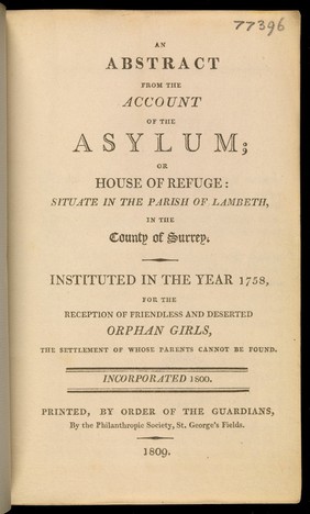 An abstract from the account of the Asylum...Instituted in...1758 / Lambeth Asylum for Orphan Girls. Title page.