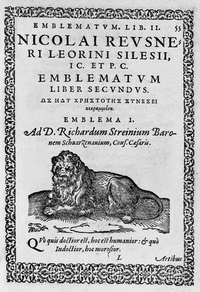 Emblemata Nicolai Reusneri ic. partim ethica, et physica : partim vero historica, ac hieroglyphica, sed ad virtutis, morumque doctrinam omnia ingeniose traducta: et in quatuor libros digesta, cum symbolis ac inscriptionibus illustrium ac clarorum virorum. Quibus agalmatum, sive emblematum sacrorum liber unus superadditus / Ex recensione Ieremiae Reusneri Leonini.