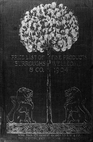 view Price list of fine products, 1904-5, Wellcome Firm