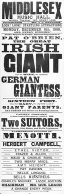 Show Bill. Attractions at the Middlesex Music Hall 'Mogul Tavern' 167, Drury Lane on Monday 6 December 1886 includes 'Pat O'Brien, the great Irish Giant and his wife, the renowed German giants.