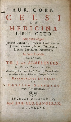 view Aurelius Cornelius Celsus: titlepage to De medicina libri octo. Letterpress, 1746.