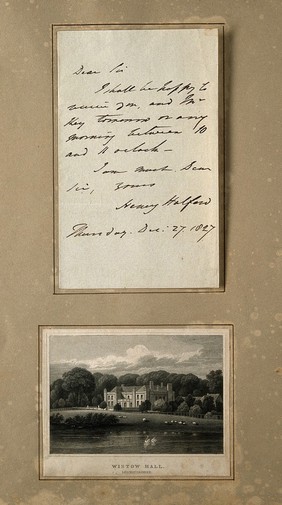 Sir Henry Halford: autograph letter signed, and line engraving of his Leicestershire seat, Wistow Hall.