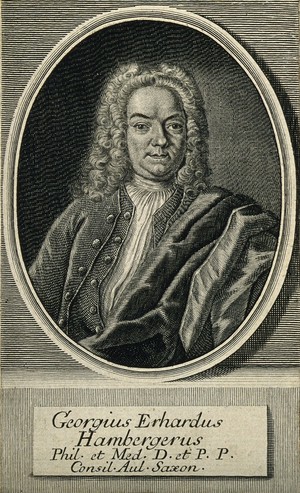 view Georg Erhard Hamberger. Line engraving by M. Bernigeroth.