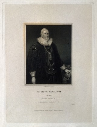 Sir Hugh Myddelton. Stipple engraving by J. Cochran, 1831, after C. Johnson, 1632.
