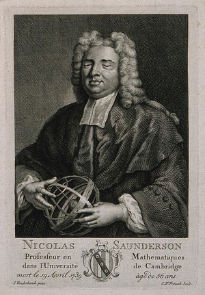 view Nicholas Saunderson [Sanderson]. Line engraving by C. F. Fritzsch after J. Vanderbank, 1719.