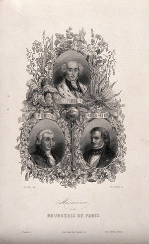 view Mathieu-Joseph-Bonaventure Orfila, Antoine Portal, and Joseph-Claude-Anthelme Récamier, with an allegorical border of plants. Line engraving by C. Geoffroy after A. Roy.