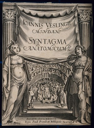 view Two female figures standing on either side of drapery bearing the title of Vesling's Syntagma anatomicum: beyond, the anatomy theatre of the University of Padua. Engraving by Giovanni Georgi, 1647.