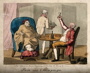 view A gouty man at table with a bon viveur drinking champagne (a pun on "pain"). Coloured etching by T.L. Busby, 1826.