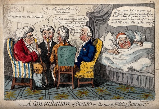 Four doctors discussing the case of Sir Toby Bumper, while he is recovering in bed from too much alcohol. Coloured etching by I. Cruikshank, 1807, after G.M. Woodward.