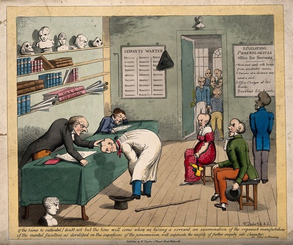 A servants' employment agency where prospective employees are having their heads phrenologically examined as to their suitabililty. Coloured etching by W. Taylor.