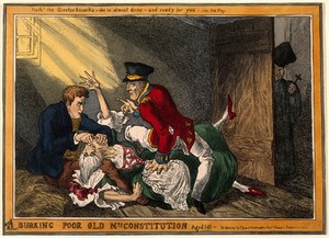 view Wellington and Peel in the roles of the body-snatchers Burke and Hare suffocating Mrs Docherty for sale to Dr. Knox; representing the extinguishing by Wellington and Peel of the Constitution of 1688 by Catholic Emancipation. Coloured etching after W. Heath, 1829.