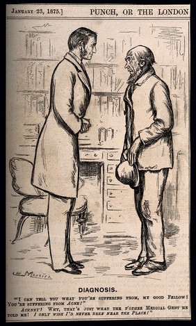 A working class patient misunderstanding his doctor's diagnosis of acne as the illness being caused by his having been to Hackney. Wood engraving by G. Du Maurier, 1875.