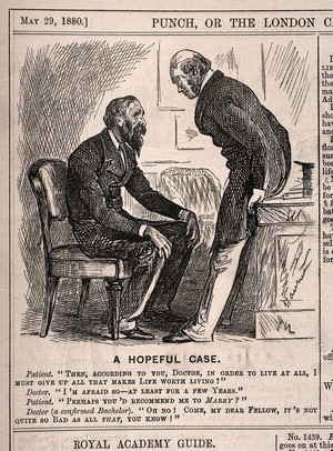 view A doctor advising his patient to give up life's pleasures - though not to go so far as to get married. Wood engraving by G. Du Maurier, 1880.