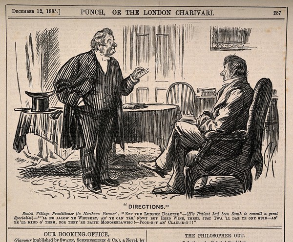 A Scottish doctor informing a northen farmer of the perils of consulting a southern doctor including recommending red wine rather than whiskey. Wood engraving by C. Keene, 1885.
