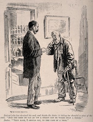 view A patient trying to convince his unsympathetic doctor that a sprained neck is a worse condition than a broken one. Wood engraving by G. King, 1912.