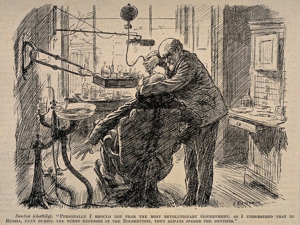 A dentist telling his patient in the middle of an operation that he has nothing to fear from revolutions as dentists are always spared. Reproduction of a drawing after L. Raven-Hill, 1924.