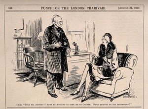 view A fashionable lady asking her doctor what ailments he can invent for her - so that she convince her husband to take her to Cannes. Reproduction of a drawing after B. Prance, 1927.