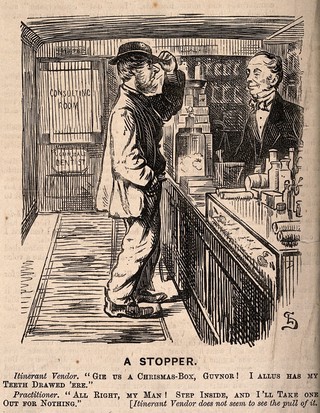 A customer asking for a Christmas box from a dentist that he regularly visits, the dentist retorts he can have a tooth pulled for free. Wood engraving after [L.S.].