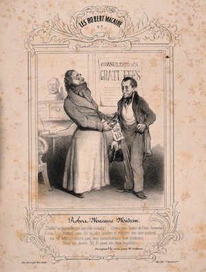 view Robert Macaire as a doctor selling, at a so-called 'free consultation', bottles of water for twenty francs each and glasses of water for 10 centimes each. Lithograph by H. Daumier, c. 1835.