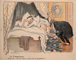 view A doctor inserts a barometer, instead of a thermometer, in a patient's backside: his condition reads "Set fair". Colour process print after J-A. Faivre, 1902.