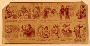 view The tax on medicine represented as a tax on illness and, ultimately, even on the 'abnormality' of healthiness: ten vignettes. Photomechanical reproduction of a wood engraving by H. Maigrot, 1907.