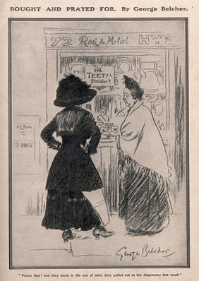 Two women observing a sign for buying teeth, one of them remarks that she had recently had one extracted and the clinic had held on to it. Reproduction of a drawing after G. Belcher, 1914.