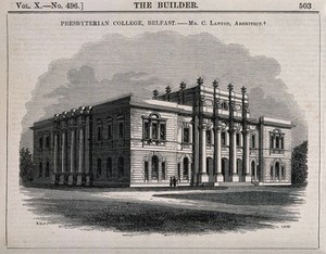 view Presbyterian college, Belfast. Wood engraving by C.D. Laing, 1852, after B. Sly after C. Lanyon.