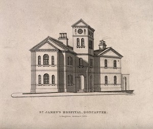 view St James's Hospital, Doncaster. Line engraving by T.H. King after G. Haughton, 1852.