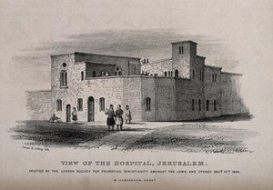 view Hospital, Jerusalem, Israel. Lithograph by J.K. Colling after M. Habershon.