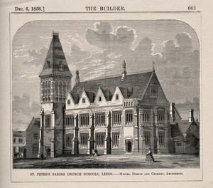 view St. Peter's Parish Church Schools, Leeds, Yorkshire. Wood engraving by W.E. Hodgkin, 1856, after B. Sly after Messrs. Dobson and Chorley.