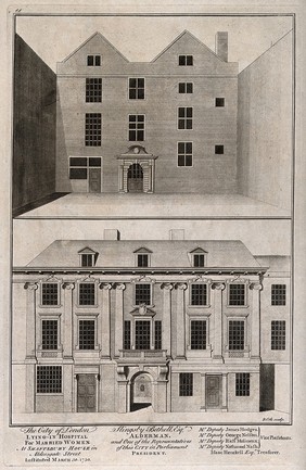 City of London Lying-in Hospital: views of the front elevation and the courtyard elevation. Engraving by B. Cole.