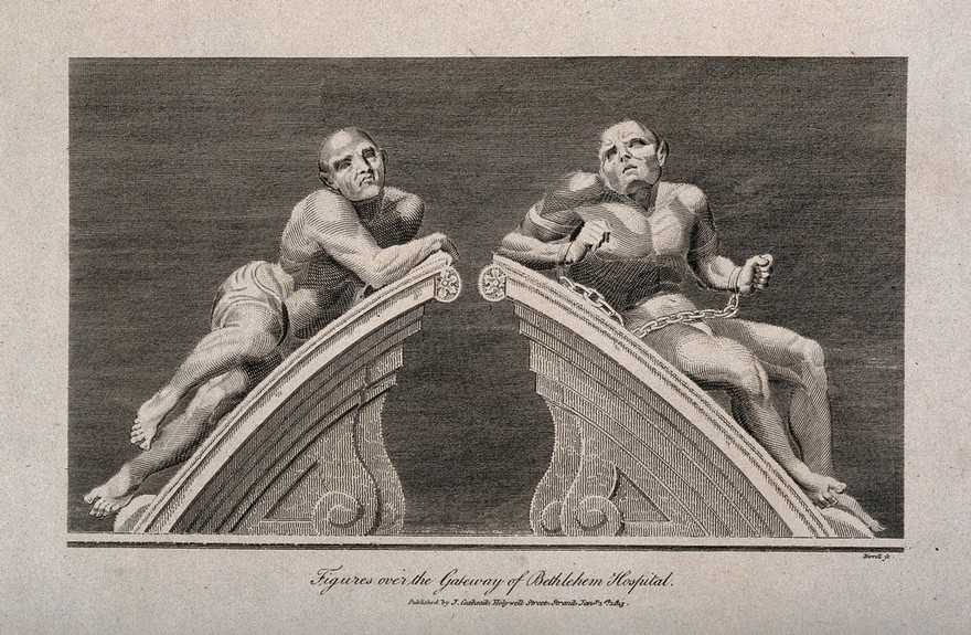 Statues of "raving" and "melancholy" madness, each reclining on one half of a pediment, formerly crowning the gates at Bethlem [Bedlam] Hospital. Engraving by A. Birrell, 1813, after T. Stothard, 1783, after C. Cibber, 1680.