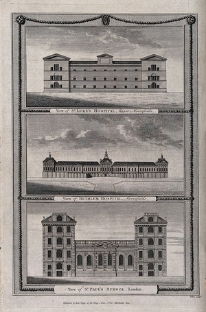 view St. Luke's Hospital, Moorfields (top), Bethlem Hospital (middle), and St. Paul's School (bottom), London: the facade of each. Engraving by J. Peltro.