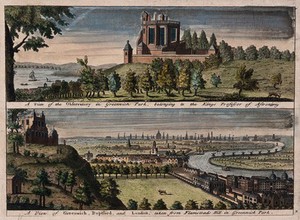 view The Royal Observatory, Greenwich Hill, top, and the view of Greenwich and London seen from the hill, below. Coloured engraving, 1723.