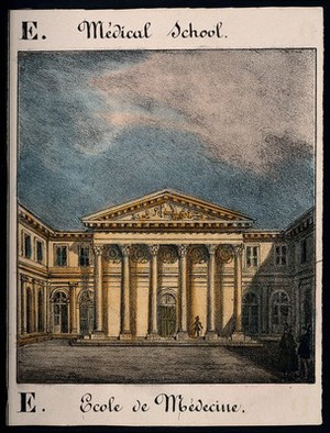 view School of Medicine, Paris: main entrance. Coloured lithograph.