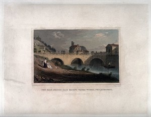 view Fair Mount water works, Philadelphia: with the Race Bridge. Coloured engraving by Fenner Sears & Co., 1831, after C. Burton.