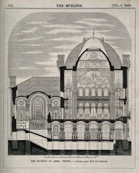 Museum of Arms, Vienna, Austria: cross section. Wood engraving by T. Heaviside, 1866, after B. Sly.