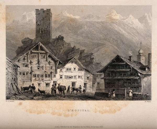 A hospital beneath a castle keep and a range of mountains (the Alps?) Engraving by R. Wallis, 1835, after W.H. Bartlett.