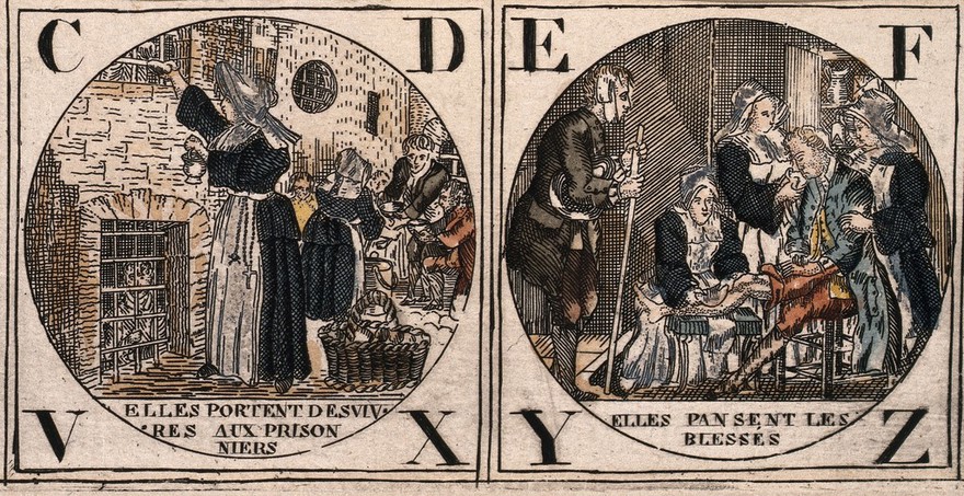 Nursing and charitable acts of the "Soeurs de la Charité" or Sisters of Love; with the alphabet: A-K, T-Z, ab-h. Coloured line engraving.