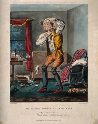 A hypochondriac with something in his eye. Coloured aquatint by F.C. Hunt after Ego (M. Egerton), ca. 1825.