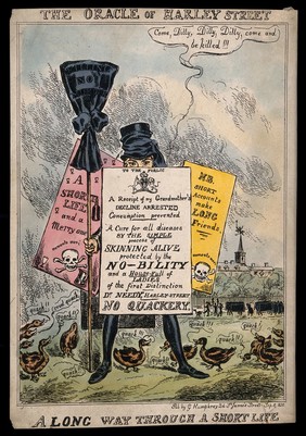 J. St. John Long (a dubious medical practitioner) dressed as a funeral mourner surrounded by ducks and placards which advertise several malpractice cases of his in which patients died. Coloured etching attributed to A. Sharpshooter, 1830.