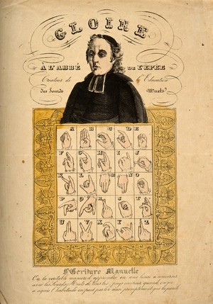 view Abbot de L'Epée, the founder of deaf and dumb education in France, above the French sign language alphabet. Coloured lithograph.