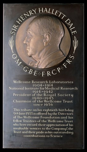 Sir Henry Hallett Dale. Bronze plaque by M. Gillick, 1955.
