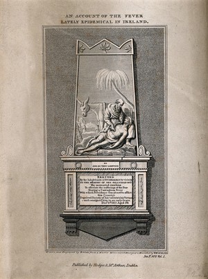 view George Gillichan: monument showing the good Samaritan, erected in honour of Dr. Gillichan. Engraving with etching by Brocas after T. Kirk.