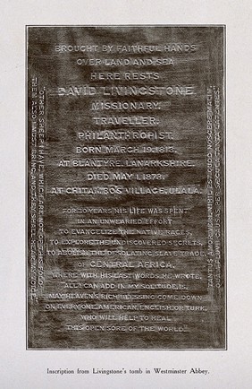 Epitaph on David Livingstone's grave at Westminster Abbey. Process print.