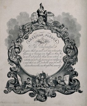 The "American Pledge" for total abstinence surrounded by an ornate border. Lithograph, c. 1860 (?).